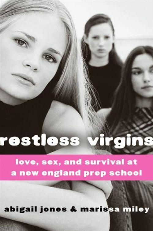 Cover of the book Restless Virgins by Abigail Jones, Marissa Miley, HarperCollins e-books