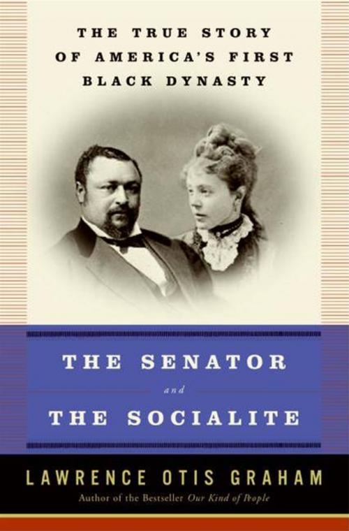 Cover of the book The Senator and the Socialite by Lawrence Otis Graham, HarperCollins e-books