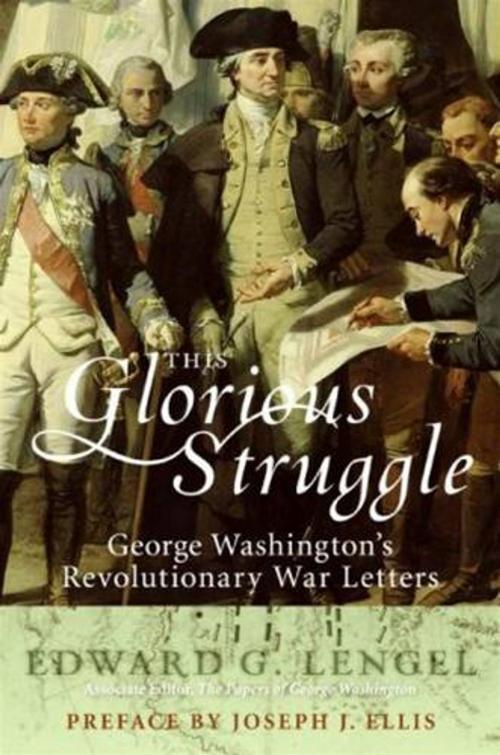 Cover of the book This Glorious Struggle by Edward G. Lengel, HarperCollins e-books