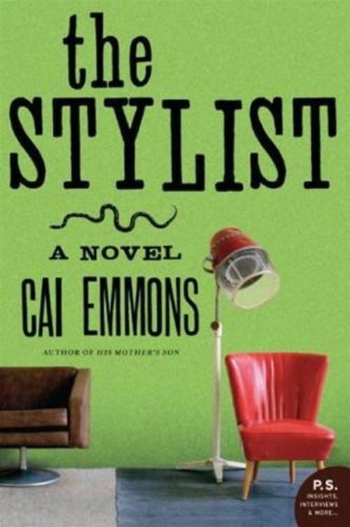 Cover of the book The Stylist by Cai Emmons, HarperCollins e-books