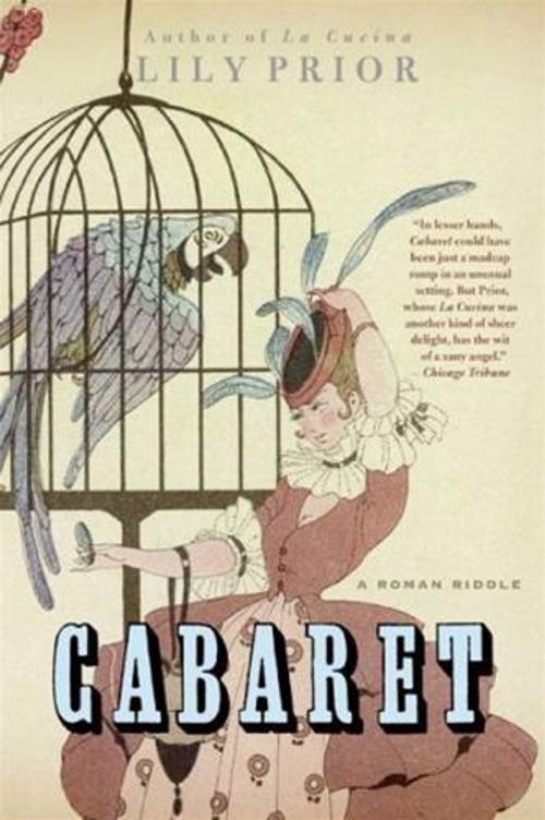 Cover of the book Cabaret by Lily Prior, HarperCollins e-books