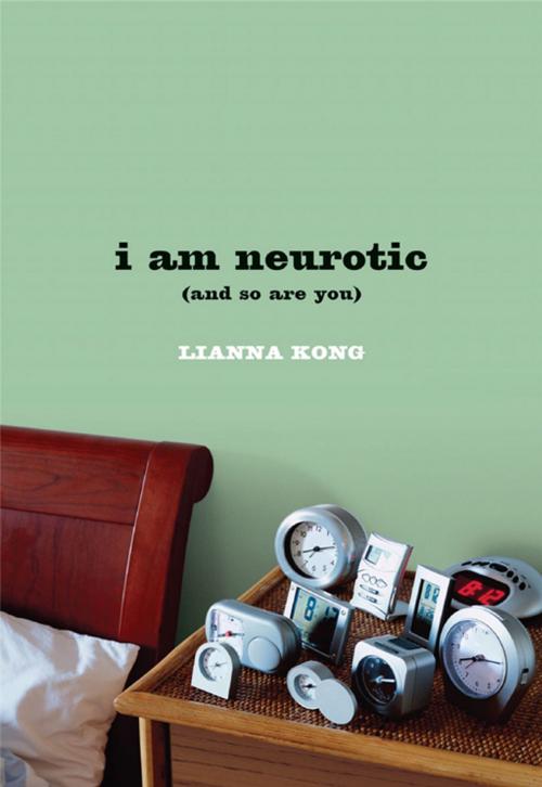 Cover of the book i am neurotic by Lianna Kong, William Morrow Paperbacks