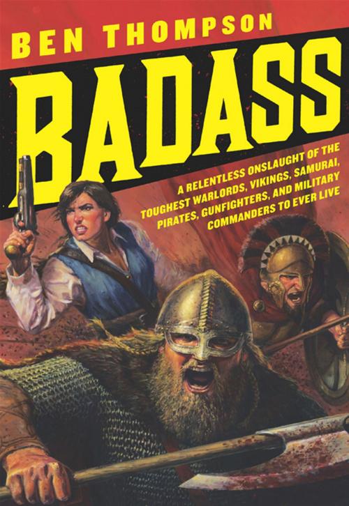 Cover of the book Badass by Ben Thompson, William Morrow Paperbacks