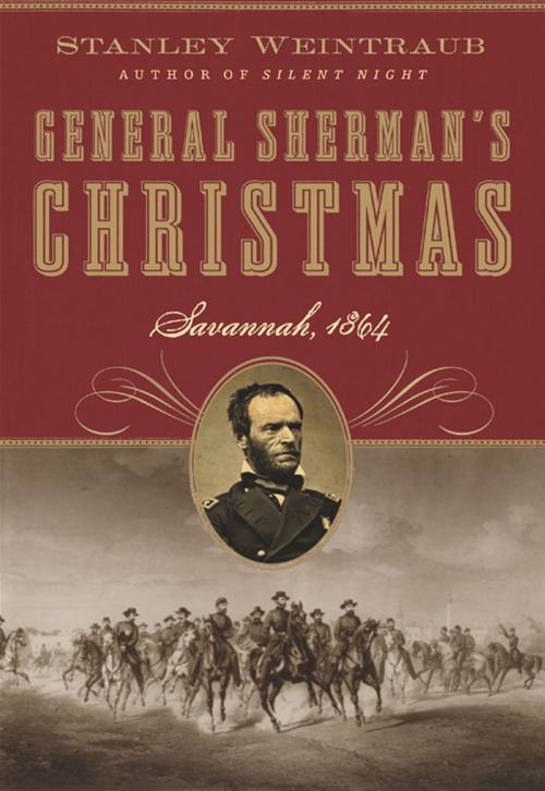 Cover of the book General Sherman's Christmas by Stanley Weintraub, HarperCollins e-books