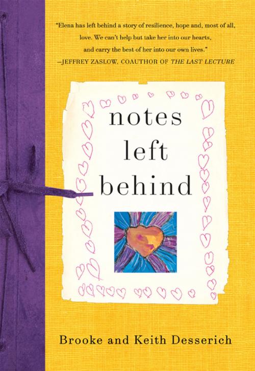 Cover of the book Notes Left Behind by Brooke Desserich, Keith Desserich, HarperCollins e-books