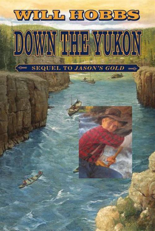 Cover of the book Down the Yukon by Will Hobbs, HarperCollins