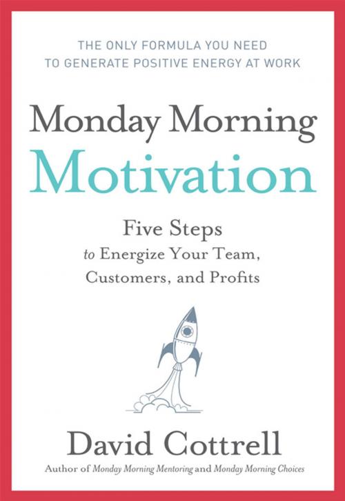 Cover of the book Monday Morning Motivation by David Cottrell, HarperCollins e-books