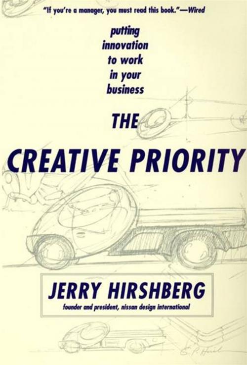 Cover of the book The Creative Priority by Jerry Hirshberg, HarperCollins e-books