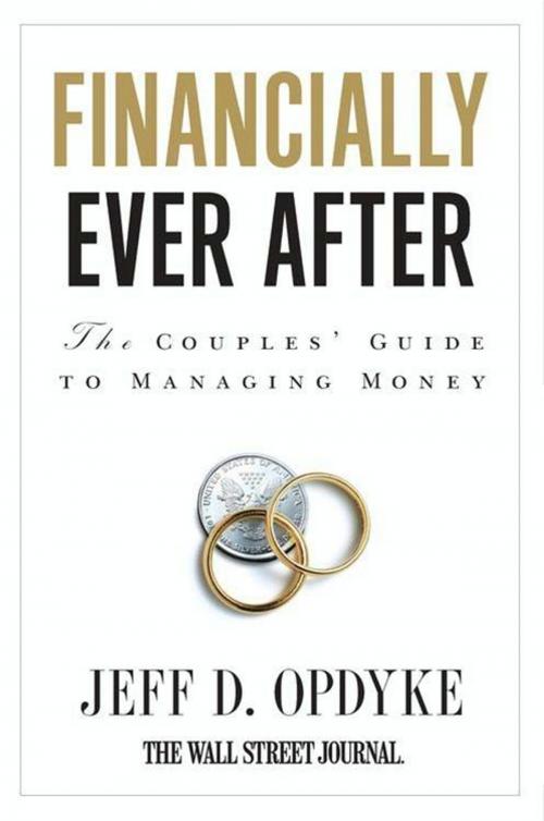 Cover of the book Financially Ever After by Jeff D. Opdyke, HarperCollins e-books