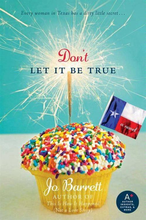 Cover of the book Don't Let It Be True by Jo Barrett, HarperCollins e-books