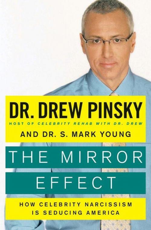 Cover of the book The Mirror Effect by Drew Pinsky, Dr. S. Mark Young, HarperCollins e-books