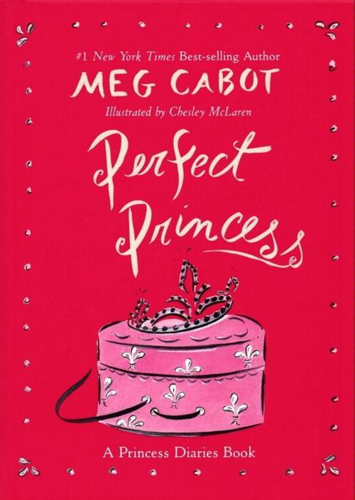 Cover of the book Perfect Princess by Meg Cabot, HarperCollins