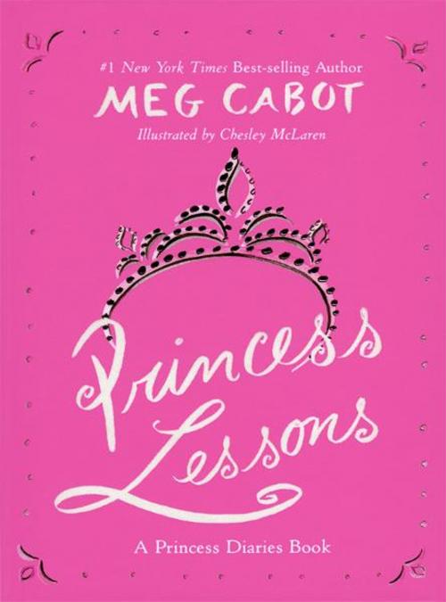 Cover of the book Princess Lessons by Meg Cabot, HarperTeen