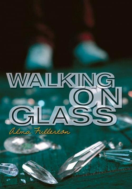 Cover of the book Walking on Glass by Alma Fullerton, HarperTeen