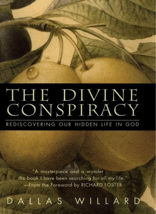 Cover of the book The Divine Conspiracy by Dallas Willard, HarperOne