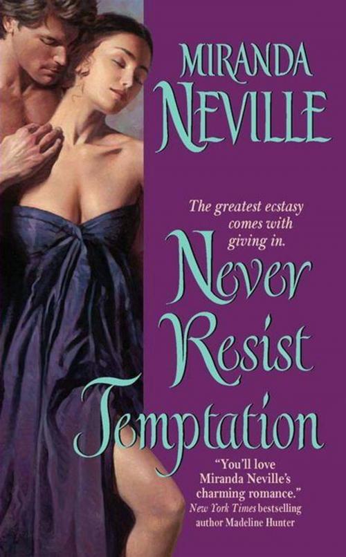 Cover of the book Never Resist Temptation by Miranda Neville, HarperCollins e-books