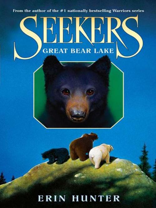 Cover of the book Seekers #2: Great Bear Lake by Erin Hunter, HarperCollins