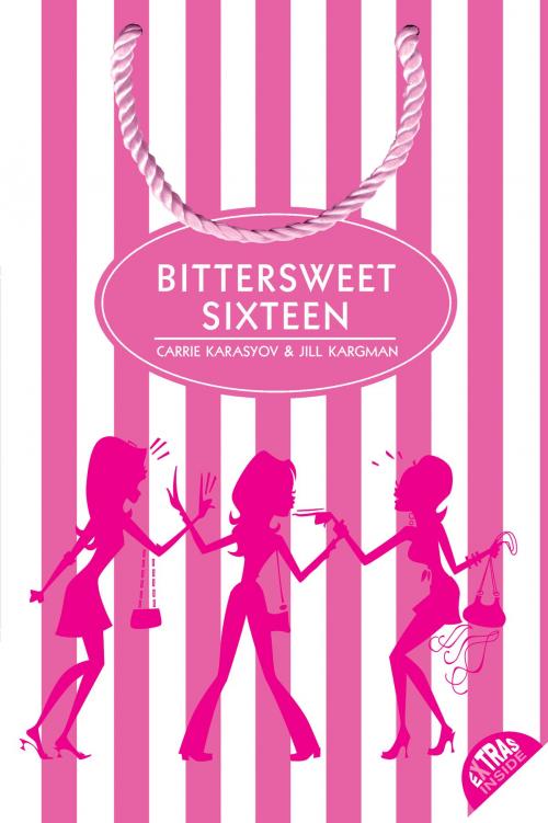 Cover of the book Bittersweet Sixteen by Carrie Karasyov, Jill Kargman, HarperTeen