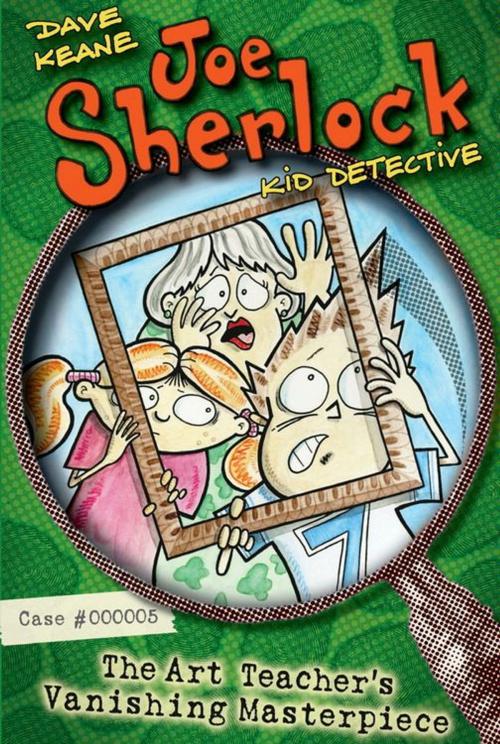 Cover of the book Joe Sherlock, Kid Detective, Case #000005: The Art Teacher's Vanishing Mast by Dave Keane, HarperCollins