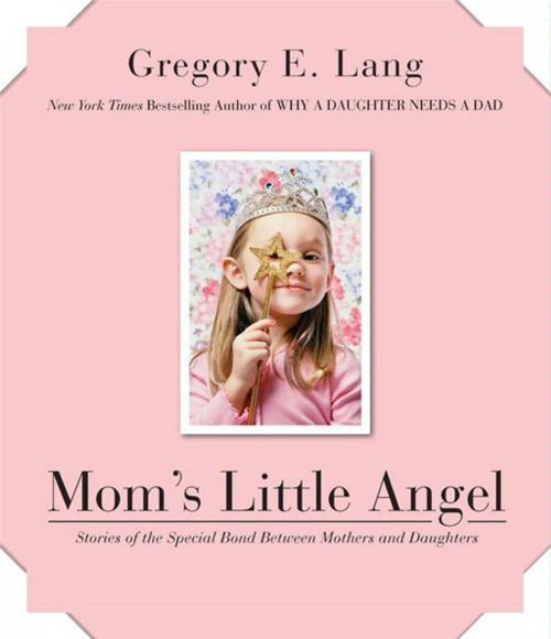 Cover of the book Mom's Little Angel by Gregory E Lang, HarperOne