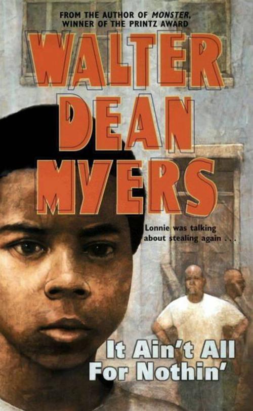 Cover of the book It Ain't All for Nothin' by Walter Dean Myers, Amistad