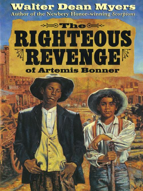 Cover of the book The Righteous Revenge of Artemis Bonner by Walter Dean Myers, HarperTeen