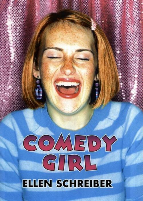 Cover of the book Comedy Girl by Ellen Schreiber, Katherine Tegen Books