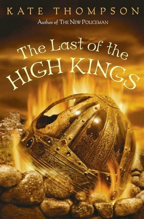 Cover of the book The Last of the High Kings by Kate Thompson, Greenwillow Books