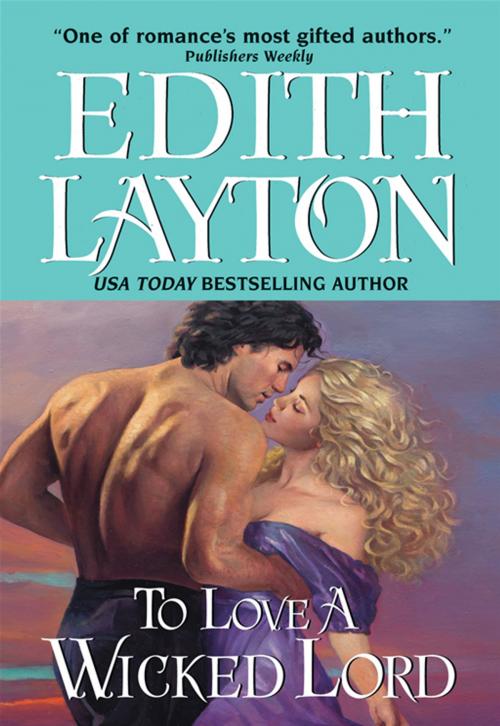 Cover of the book To Love a Wicked Lord by Edith Layton, HarperCollins e-books