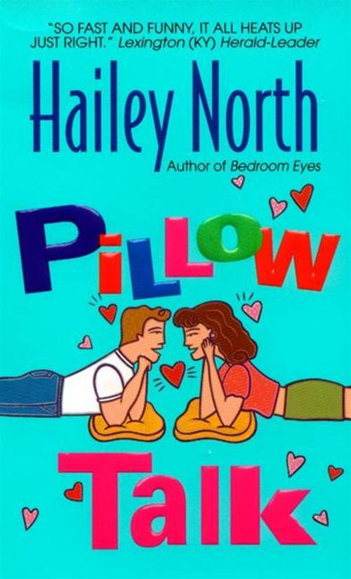 Cover of the book Pillow Talk by Hailey North, HarperCollins e-books