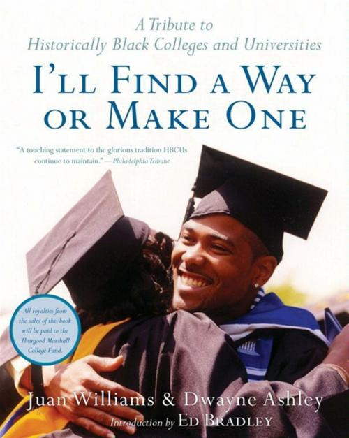 Cover of the book I'll Find a Way or Make One by Dwayne Ashley, Juan Williams, Adrienne Ingrum, HarperCollins e-books