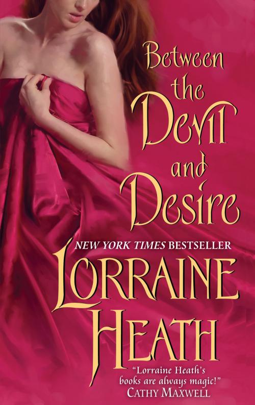 Cover of the book Between the Devil and Desire by Lorraine Heath, HarperCollins e-books