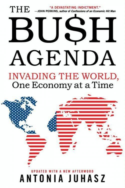 Cover of the book The Bush Agenda by Antonia Juhasz, HarperCollins e-books