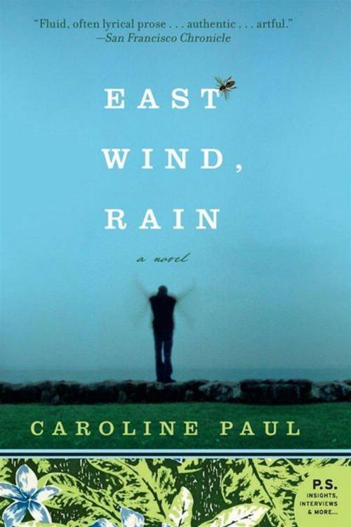 Cover of the book East Wind, Rain by Caroline Paul, HarperCollins e-books