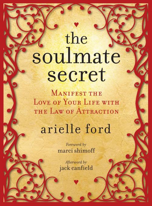 Cover of the book The Soulmate Secret by Arielle Ford, HarperOne