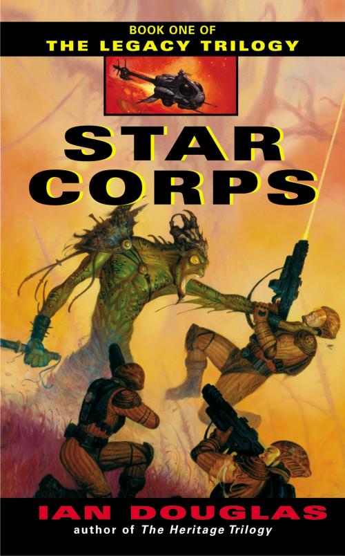 Cover of the book Star Corps by Ian Douglas, HarperCollins e-books