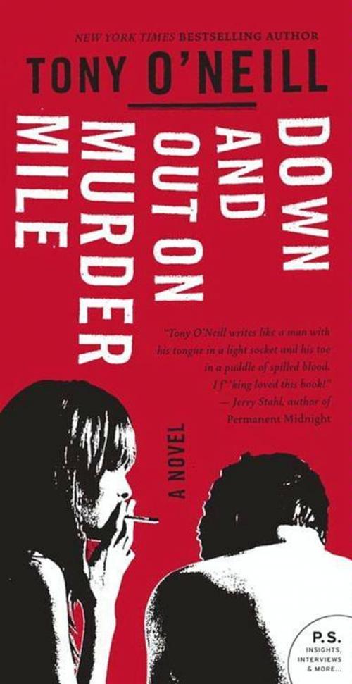 Cover of the book Down and Out on Murder Mile by Tony O'Neill, HarperCollins e-books