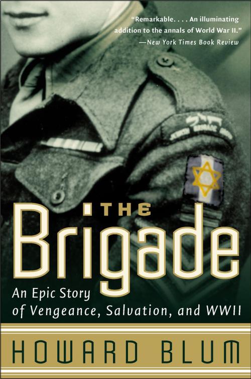Cover of the book The Brigade by Howard Blum, Hardscrabble Entertainment, Inc., HarperCollins e-books