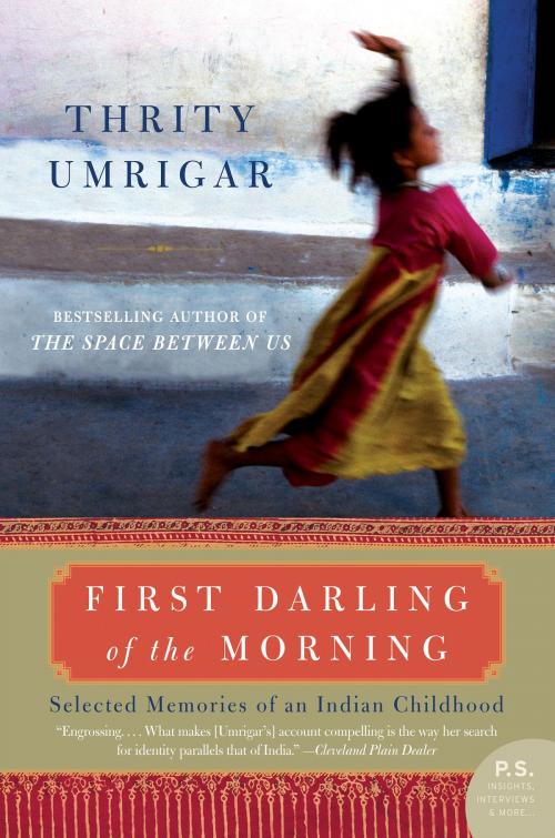 Cover of the book First Darling of the Morning by Thrity Umrigar, HarperCollins e-books