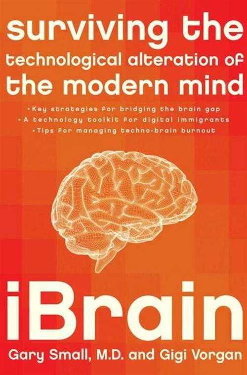 Cover of the book iBrain by Gigi Vorgan, Dr. Gary Small, HarperCollins e-books