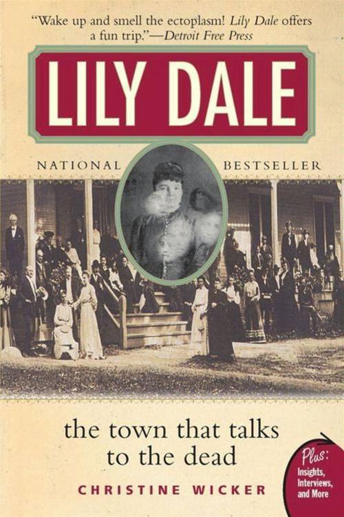 Cover of the book Lily Dale by Christine Wicker, HarperOne