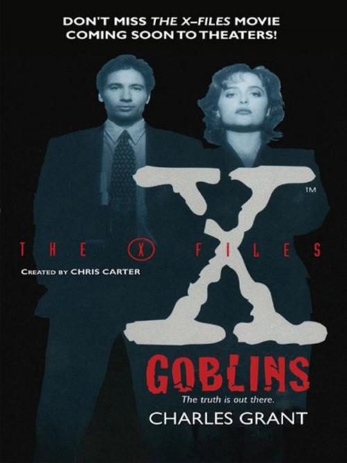 Cover of the book The X-Files: Goblins by Charles Grant, HarperCollins e-books