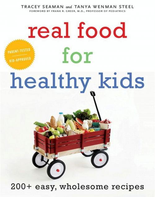 Cover of the book Real Food for Healthy Kids by Tracey Seaman, Tanya Wenman Steel, HarperCollins e-books