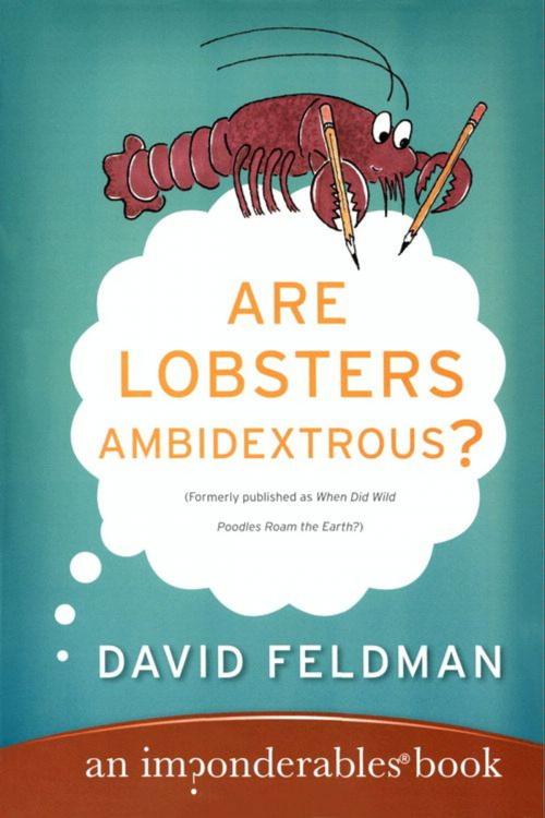 Cover of the book Are Lobsters Ambidextrous? by David Feldman, HarperCollins e-books