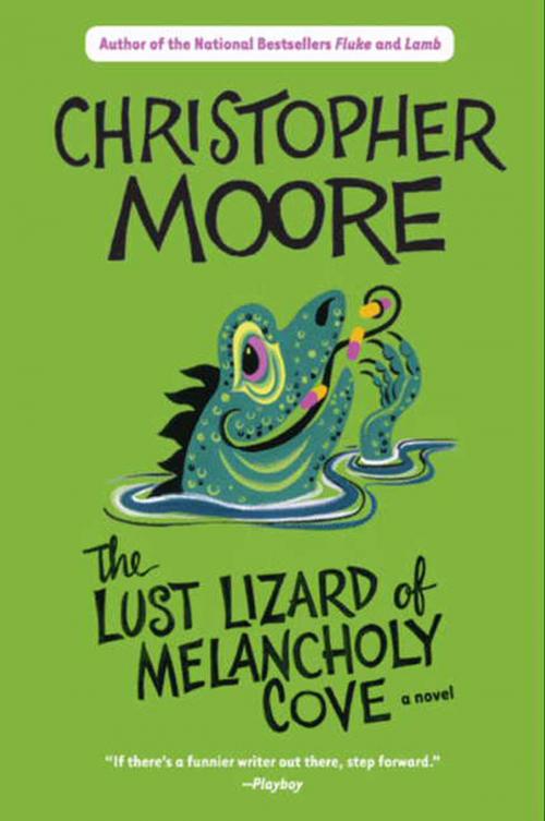 Cover of the book Lust Lizard of Melancholy Cove by Christopher Moore, William Morrow
