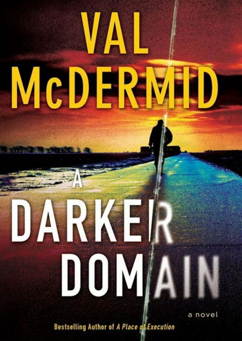 Cover of the book A Darker Domain by Val McDermid, HarperCollins e-books