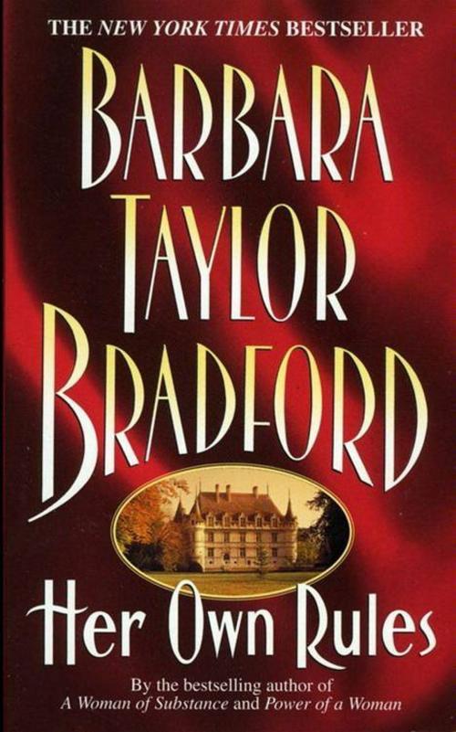 Cover of the book Her Own Rules by Barbara Taylor Bradford, HarperCollins e-books