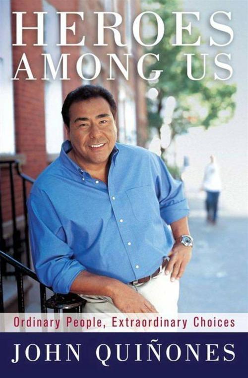 Cover of the book Heroes Among Us by John Quinones, HarperCollins e-books