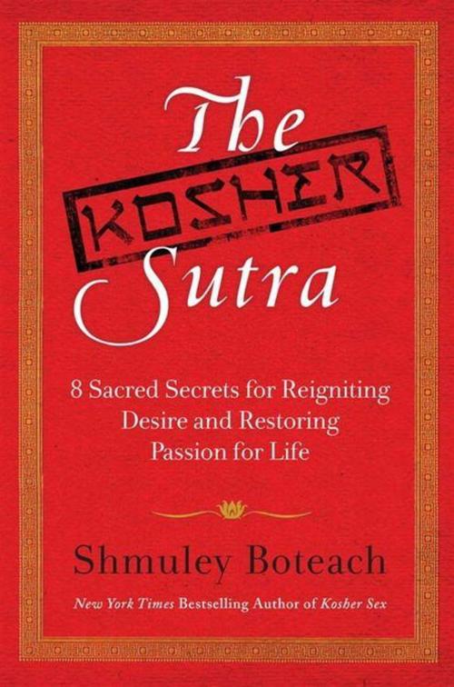 Cover of the book The Kosher Sutra by Rabbi Shmuley Boteach, HarperOne