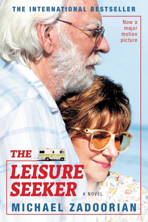 Cover of the book The Leisure Seeker by Michael Zadoorian, HarperCollins e-books